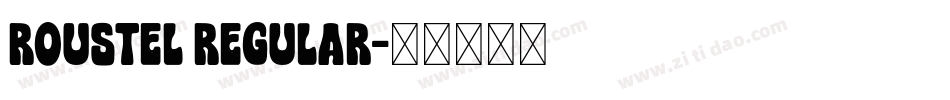 Roustel Regular字体转换